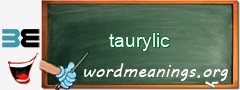 WordMeaning blackboard for taurylic